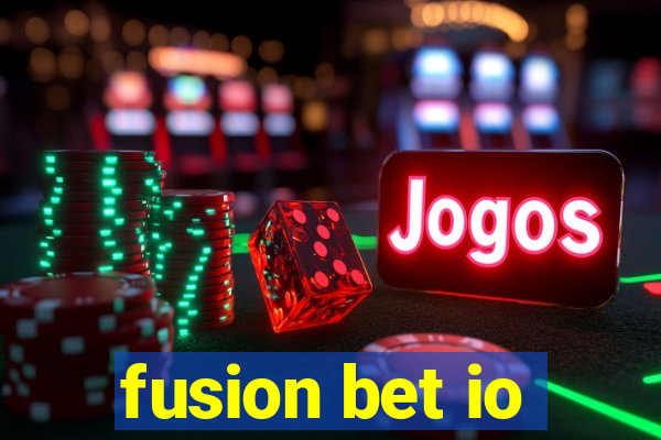 fusion bet io